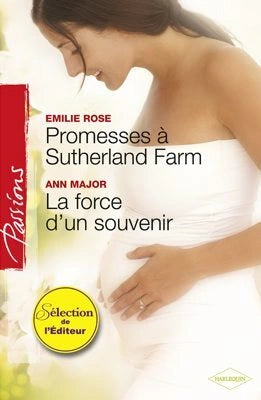Livre Promesses à Sutherland Farm -suivi de- La force d'un souvenir - Emilie Rose (Livre d'occasion)