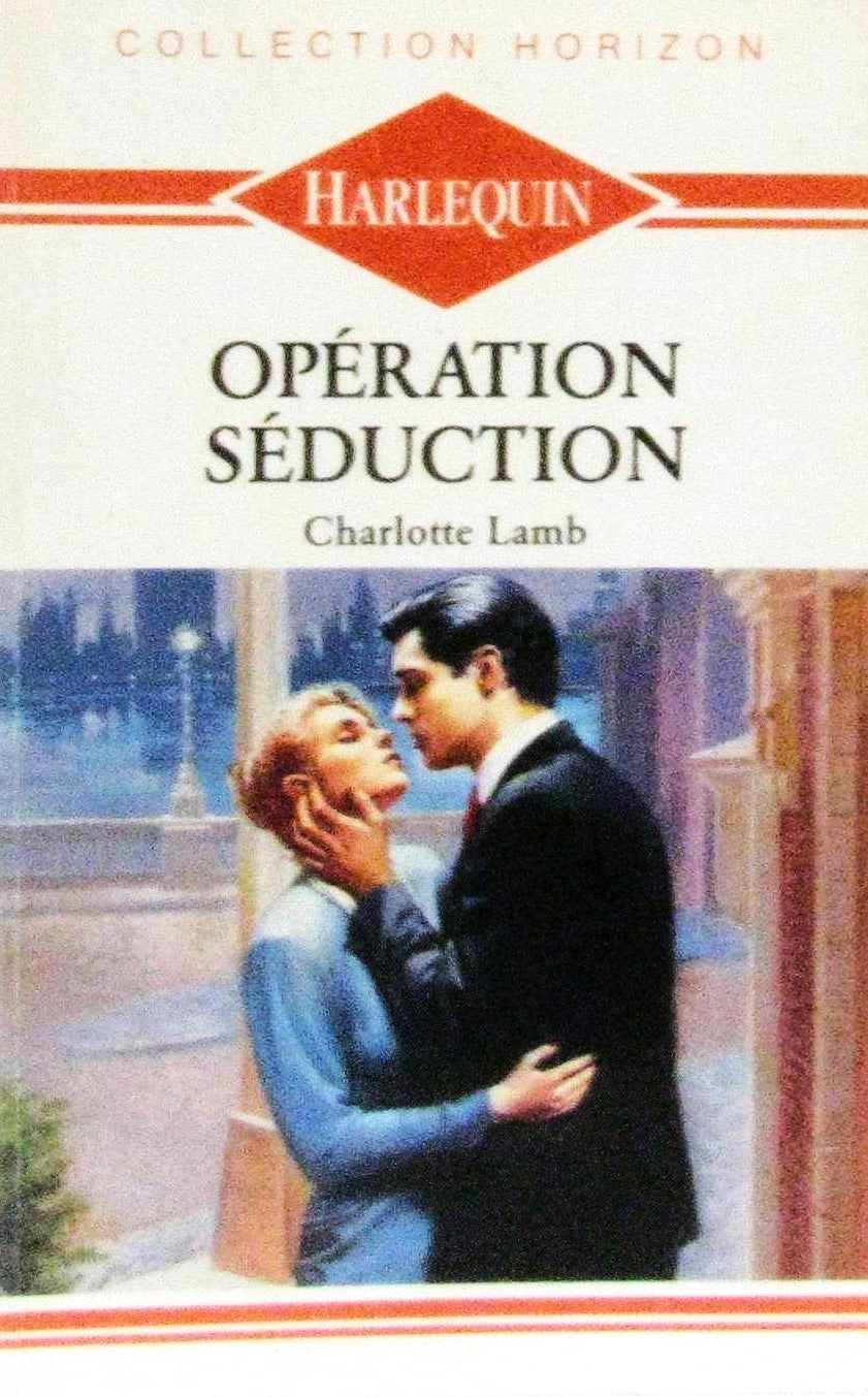 Livre Horizon (Harlequin) # 98 : Opération séduction (Charlotte Lamb) (Livre d'occasion) - ISBN...