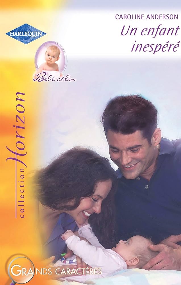 Horizon (Harlequin) # 898 : Un enfant inespéré - Caroline Anderson