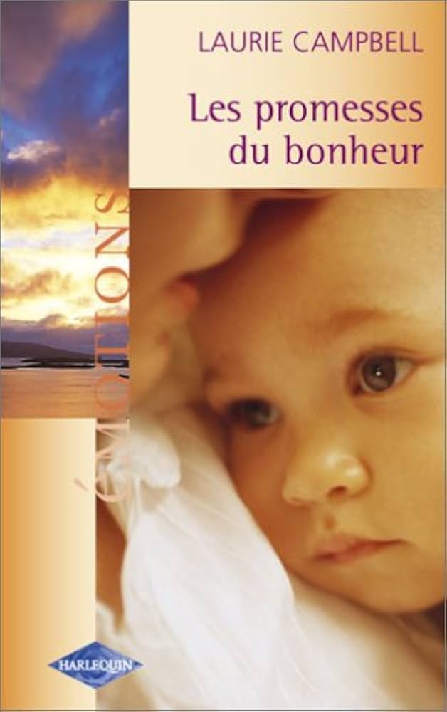 Livre Les promesses du bonheur - Laurie Campbell (Livre d'occasion) - ISBN 037342101X