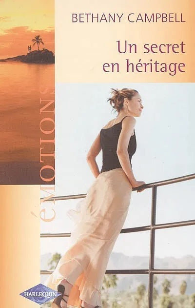 Livre Émotions (Harlequin) # 619 : Un secret en héritage (Bethany Campbell) (Livre d'occasion) -...