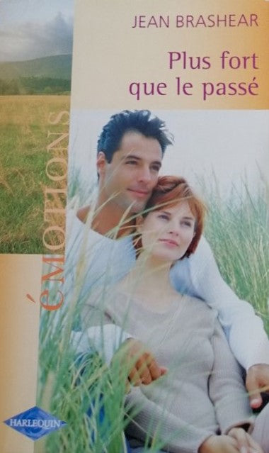Émotions (Harlequin) # 643 : Plus fort que le passé - Jean Brashear