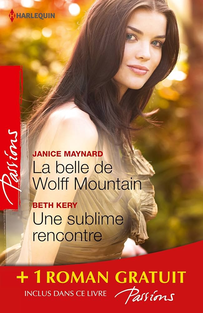 Livre La belle de Wolff Mountain -suivi de- Une sublime rencontre - Janice Maynard (Livre d'occas...