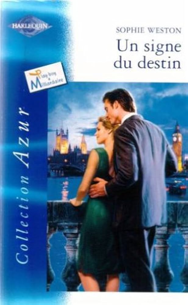Azur (Harlequin) # 1064 : Un signe du destin - Sophie Weston