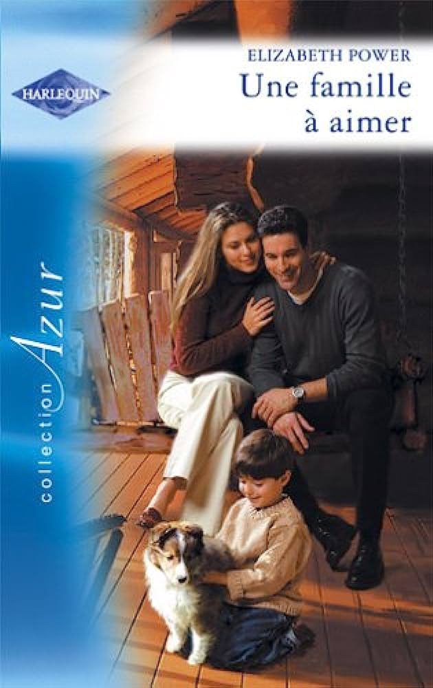 Azur (Harlequin) # 1213 : Une famille à aimer - Elizabeth Power