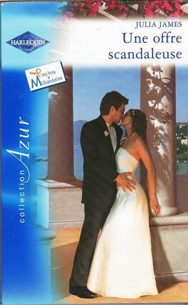 Azur (Harlequin) # 1266 : Une offre scandaleuse - Julia James