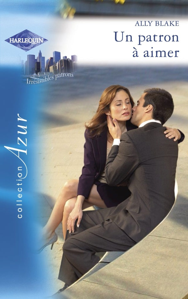 Azur (Harlequin) # 1334 : Un patron à aimer - Ally Blake