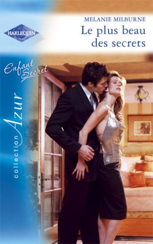 Azur (Harlequin) # 1345 : Le plus beau des secrets - Melanie Milburne