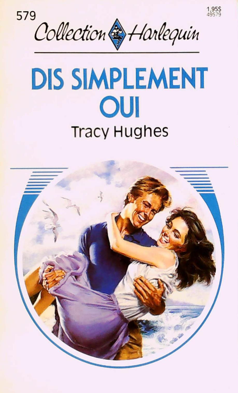 Livre Collection Harlequin # 579 : Dis simplement oui (Livre d'occasion) - ISBN 037349579X