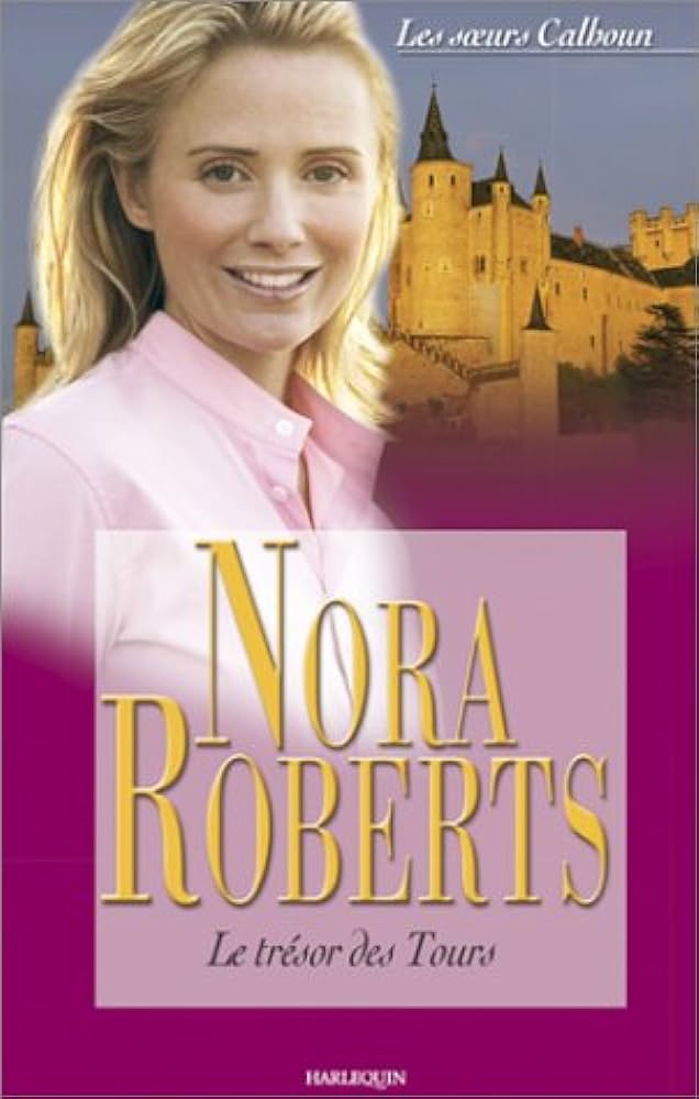 Le trésor des tours - Nora Roberts
