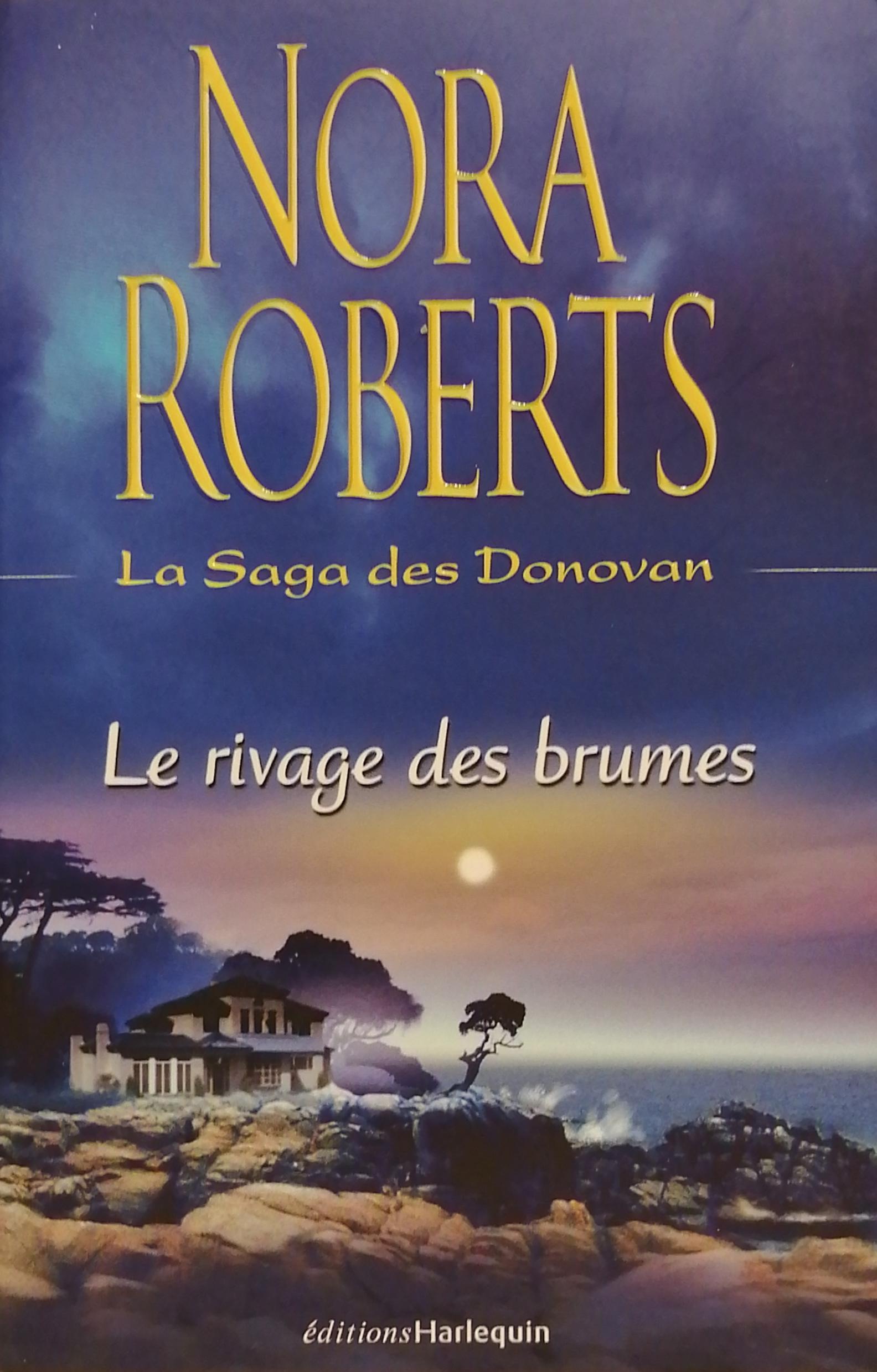 La saga des Donovan : Le rivage des brumes - Nora Roberts
