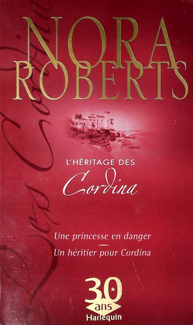 Livre Une princesse en danger - Un héritier pour Cordina - Nora Roberts (Livre d'occasion)