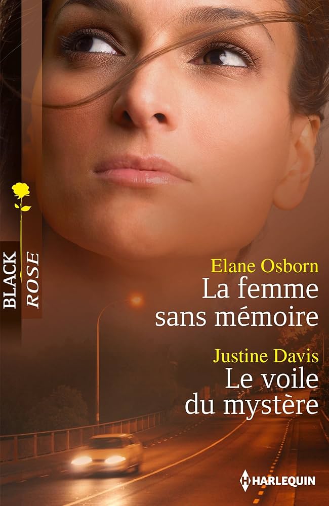 Black Rose (Harlequin) # 23 HS : La femme sans mémoire - La confiance trahie - Elane Osborn