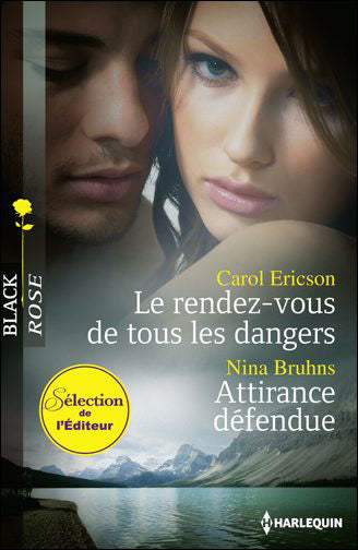 Livre Le rendez-vous de tous les dangers - Attirance défendu - Carole Ericson (Livre d'occasion)