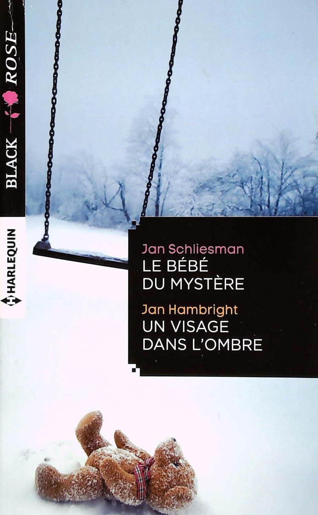 Livre ISBN Black Rose # 318 : Le bébé du mystère -suivi de- Un visage dans l'ombre (Jan Schlies an)