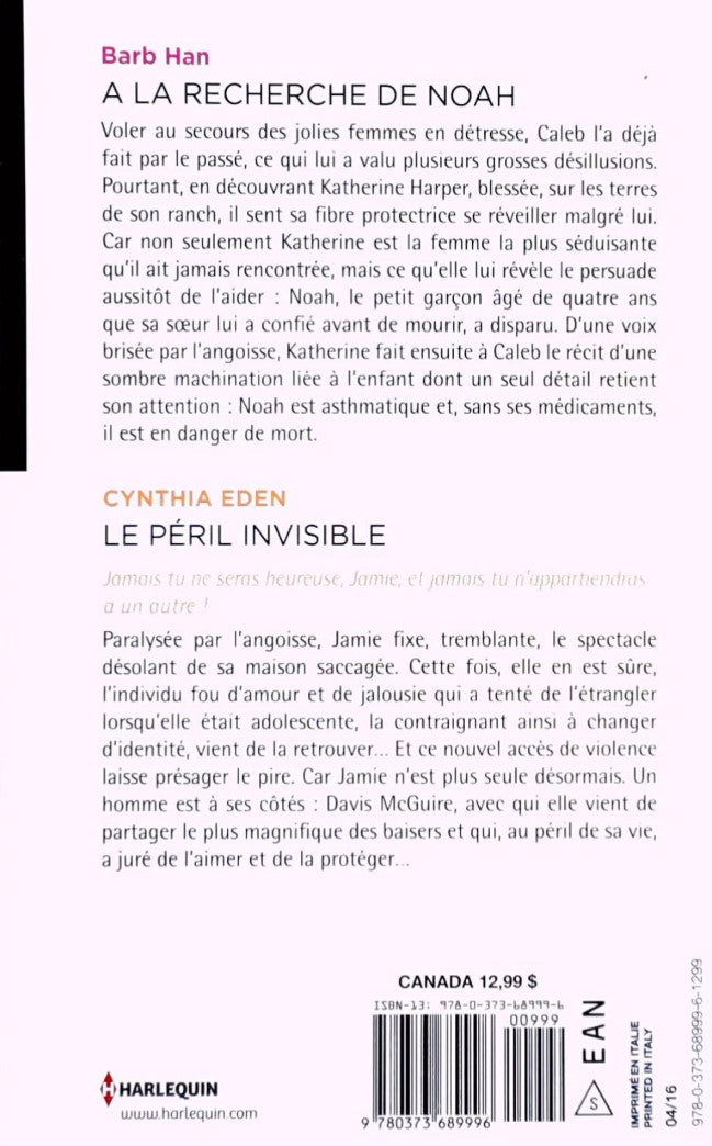 Livre À la recherche de Noah -suivi de- Le péril invisible - Barb Han (Livre d'occasion)