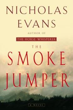 Livre The Smoke Jumper - Nicholas Evans (Livre neuf) - ISBN 0385334036