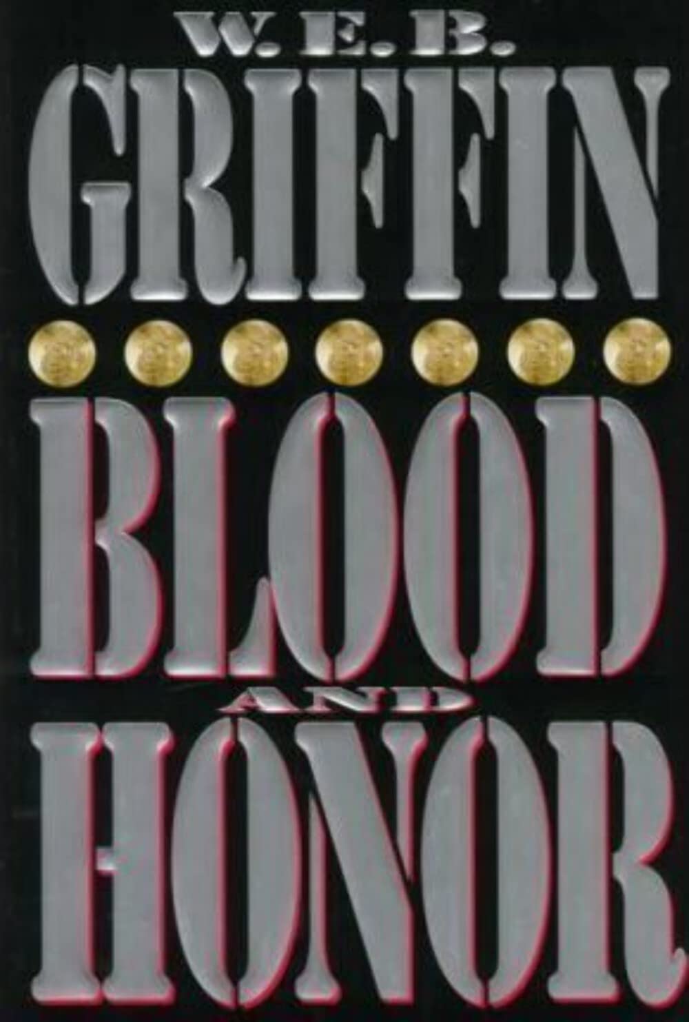Livre Blood and Honor - W. E. B. Griifin (Livre d'occasion) - ISBN 0399141901