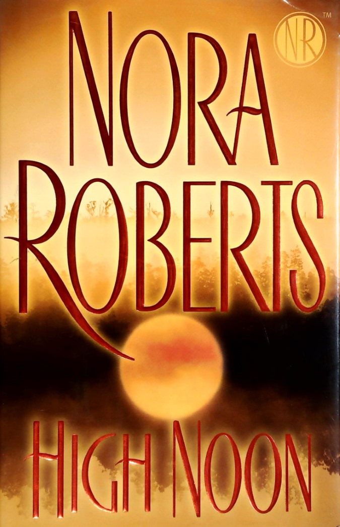 Livre ISBN 0399154345 High Noon (Nora Roberts)