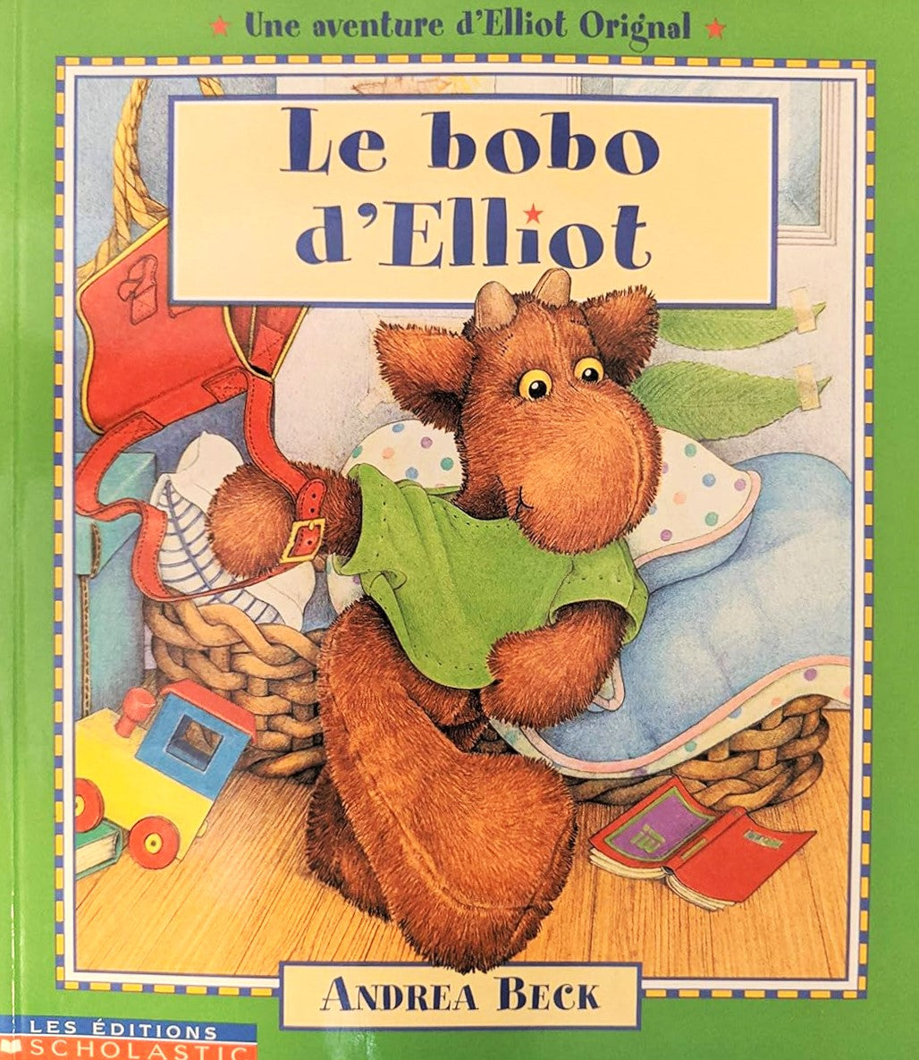 Livre Le bobo d'Elliot - Andrea Beck (Livre d'occasion) - ISBN 0439004381