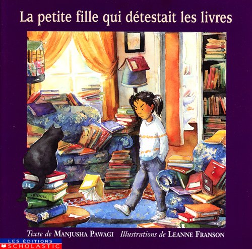 Livre La petite fille qui detestait les livres - Manjusha Pawagi (Livre d'occasion) - ISBN 043900...