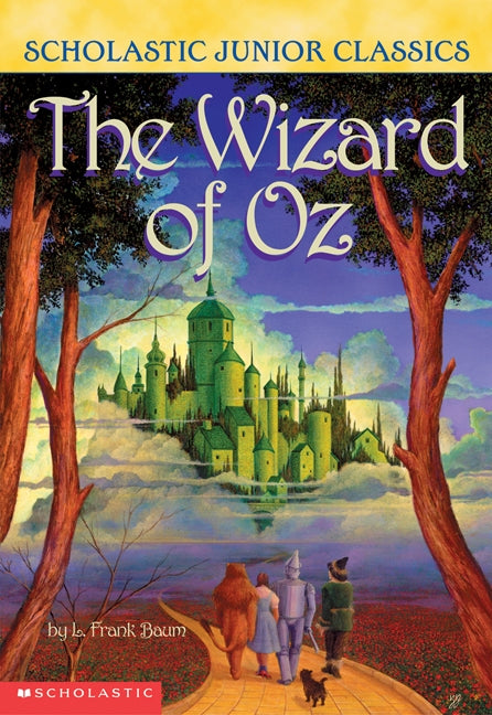 The Wizard of Oz - L. Frank Baum