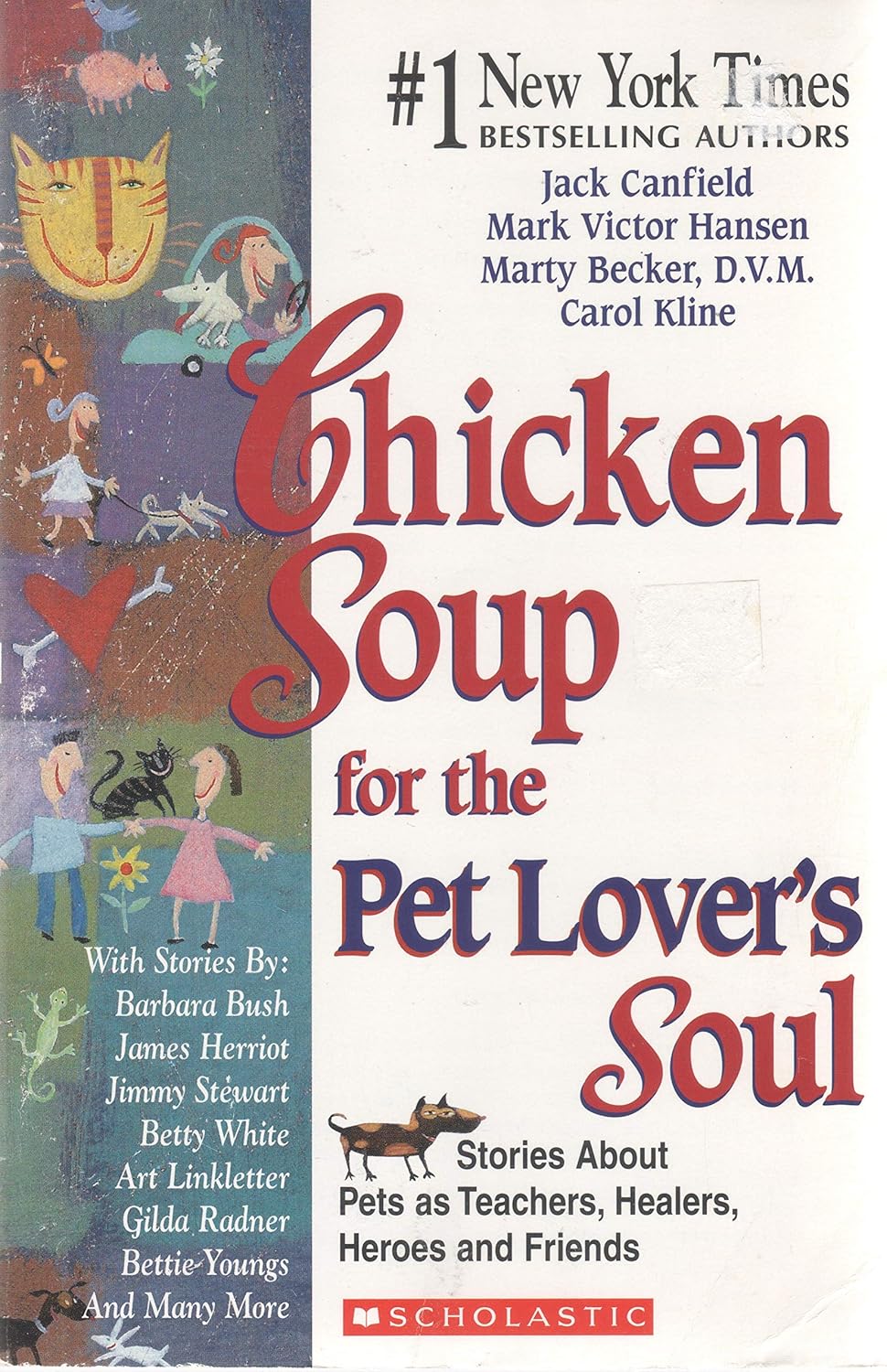 Livre Chicken Soup for the Pet Lover's Soul: Stories About Pets as Teachers Healers Heroes and Fr...