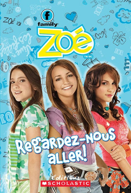 Livre Zoé : Regarde-nous aller! (Livre d'occasion) - ISBN 0439938104