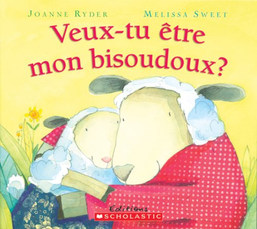 Livre Veux-tu être mon bisoudoux? - Joanne Ryder (Livre neuf) - ISBN 0439942756