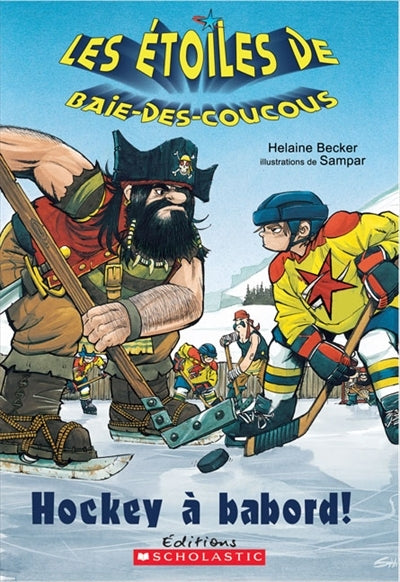 Livre Hockey à babord! - Helaine Becker (Livre d'occasion) - ISBN 0439946204