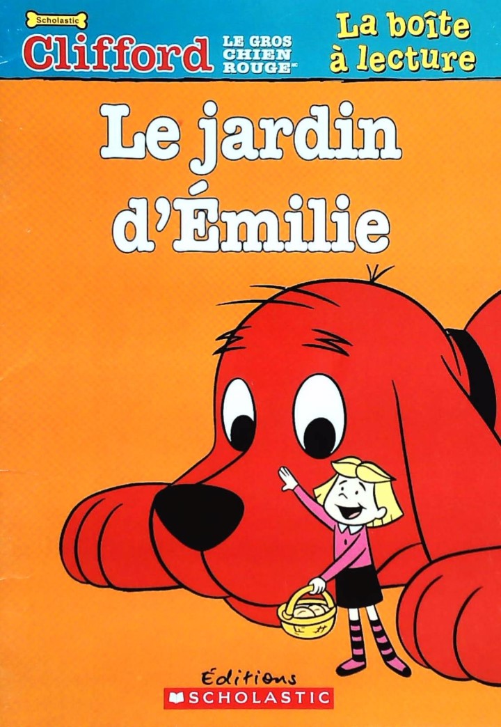 Clifford (La boîte à lecture) : Le jardin d'Émilie