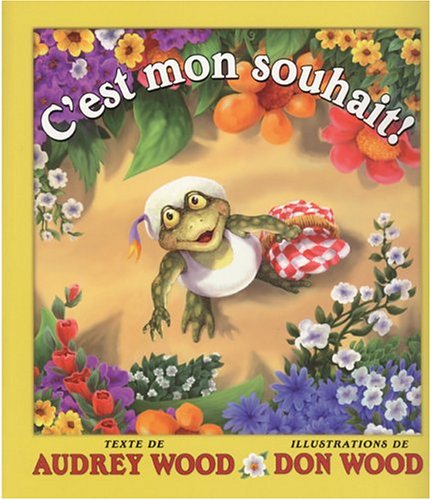 C'est mon souhait! - Audrey Wood