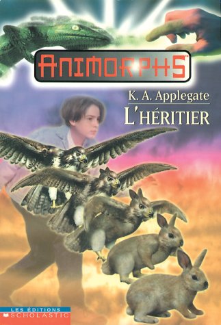Livre L'héritier - K.A. Applegate (Livre d'occasion) - ISBN 0439985161