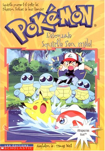 Livre L'escouade Squirtle d'en mêle! - Tracey West (Livre d'occasion) - ISBN 0439986400