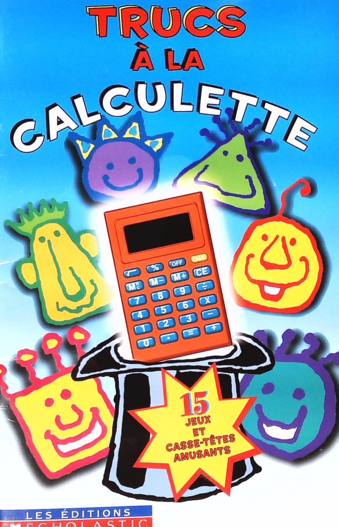 Livre Trucs à la calculette - Collectif (Livre d'occasion) - ISBN 0439986605