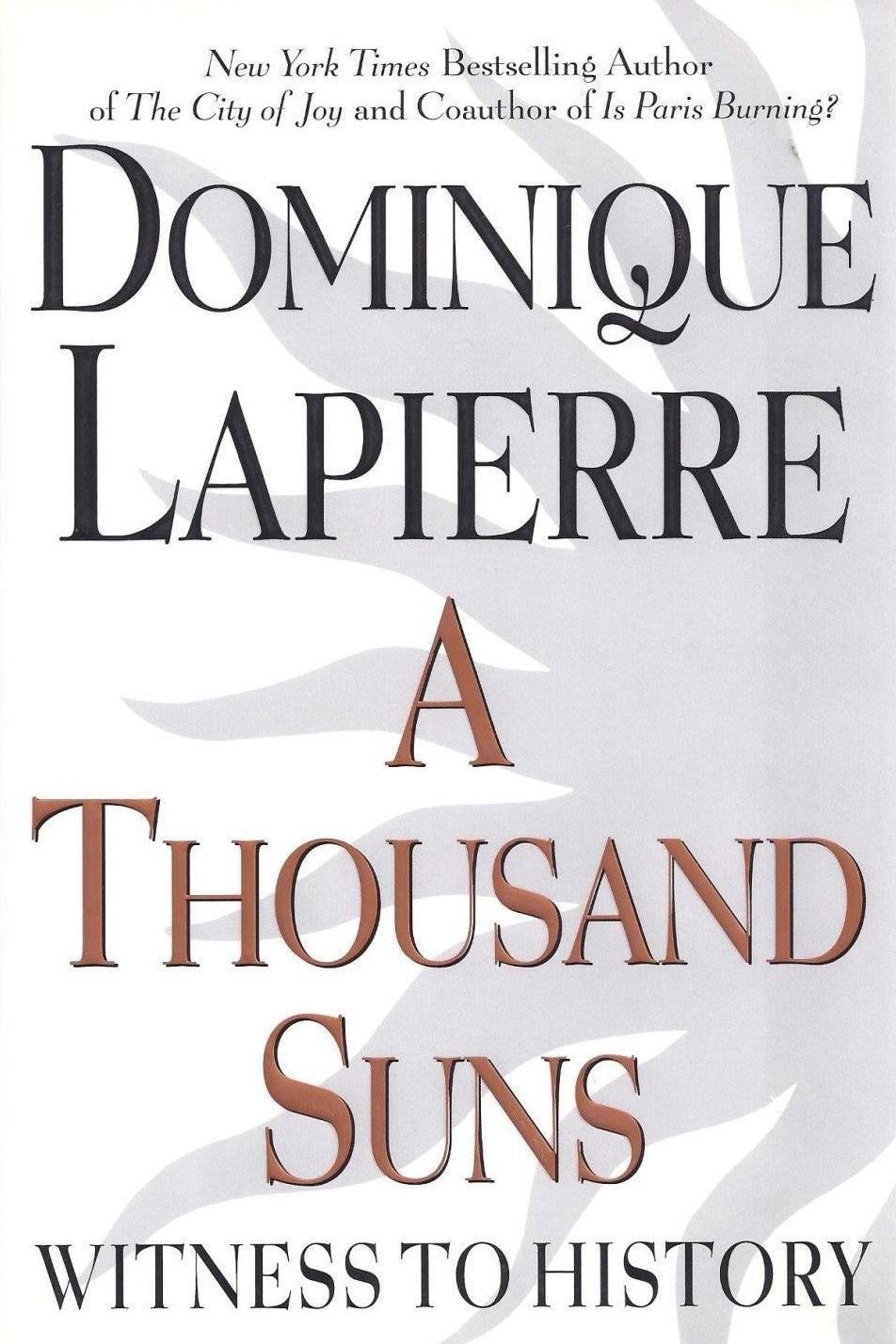 A Thousand Suns: Witness to History - Dominique Lapierre