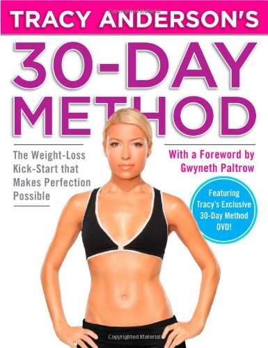 Livre Tracy Anderson's 30-Day Method: The Weight-Loss Kick-Start that Makes Perfection Possible -...