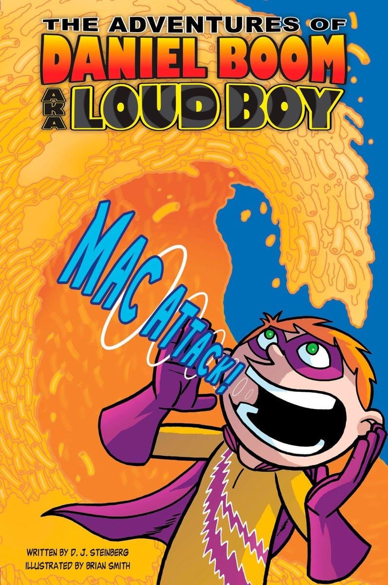 The Adventures of Daniel Boom aka Loud Boy # 2 : Mac Attack! - D.J. Steinberg