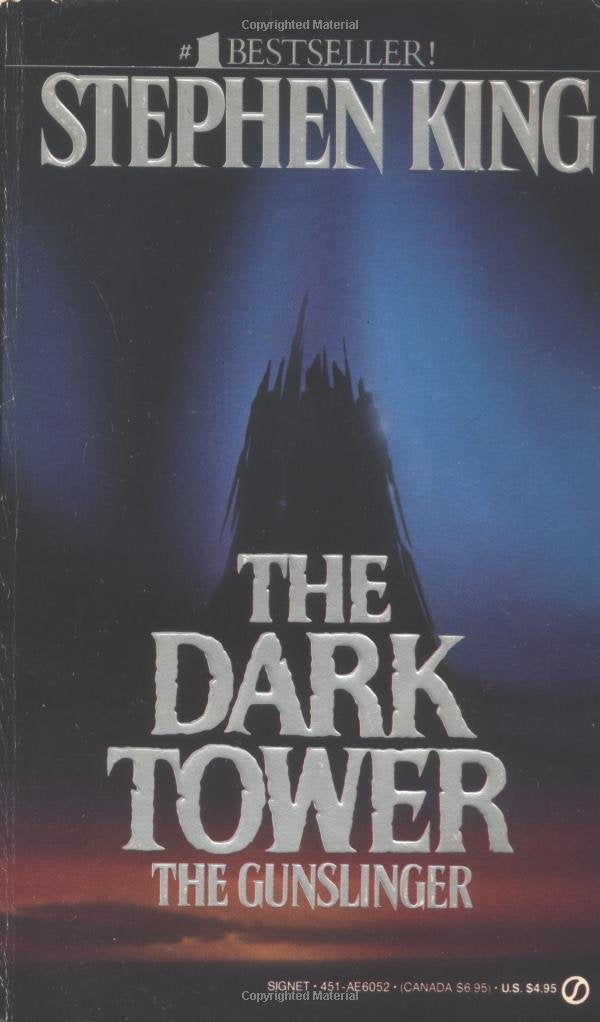 The Dark Tower # 1 : The Gunslinger - Stephen King
