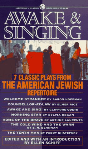 Awake and Singing: Seven Classic Plays from the American Jewish Repertoire; Vol.1