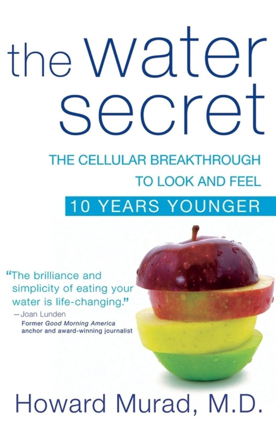 Livre The Water Secret: The Cellular Breakthrough to Look and Feel 10 Years Younger - Howard Mura...