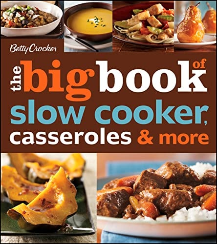 Livre The Big Book Of Slow Cooker, Casseroles & More (Betty Crocker) (Livre d'occasion) - ISBN...