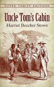 Uncle Tom's Cabin - Harriet Beecher Stowe