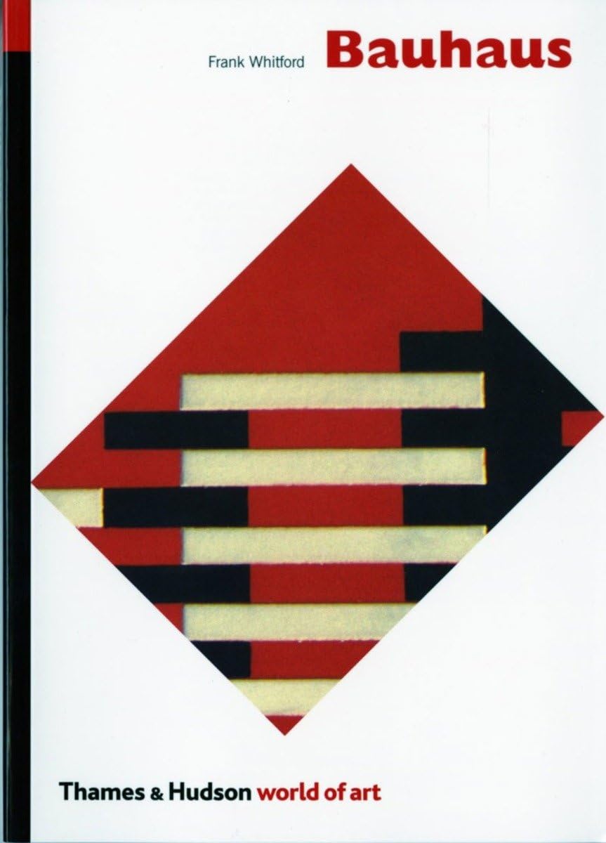 World of Art : Bauhaus - Frank Whitford