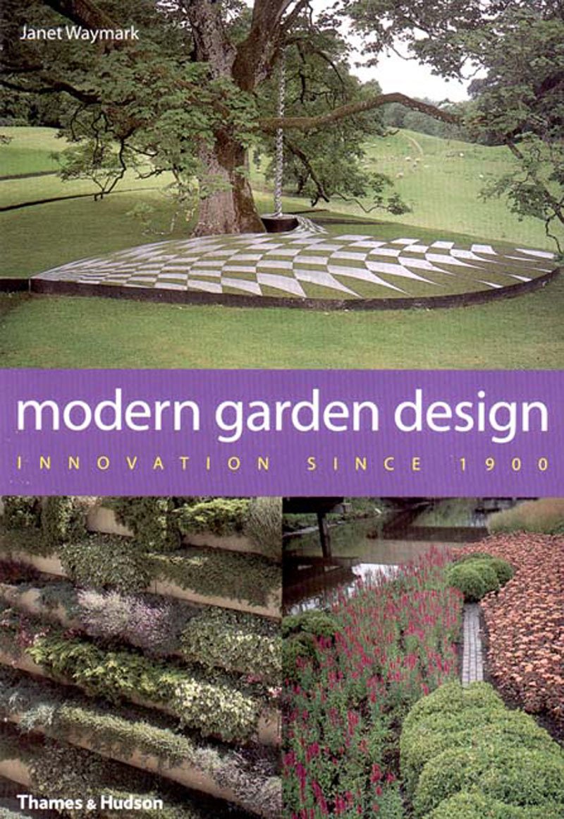 Livre Modern Garden Design: Innovation Since 1900 - Janet Waymark (Livre d'occasion) - ISBN 05005...