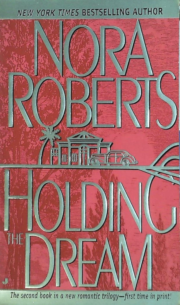 Livre Holding the Dream - Nora Roberts (Livre d'occasion) - ISBN 0515120006