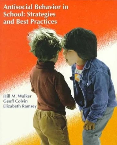 Livre Antisocial Behavior in School: Strategies and Best Practices - Hill M. Walker (Livre d'occa...