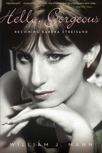 Livre Hello, Gorgeous : Becoming Barbara Streisand - William J. Mann (Livre d'occasion) - ISBN 05...