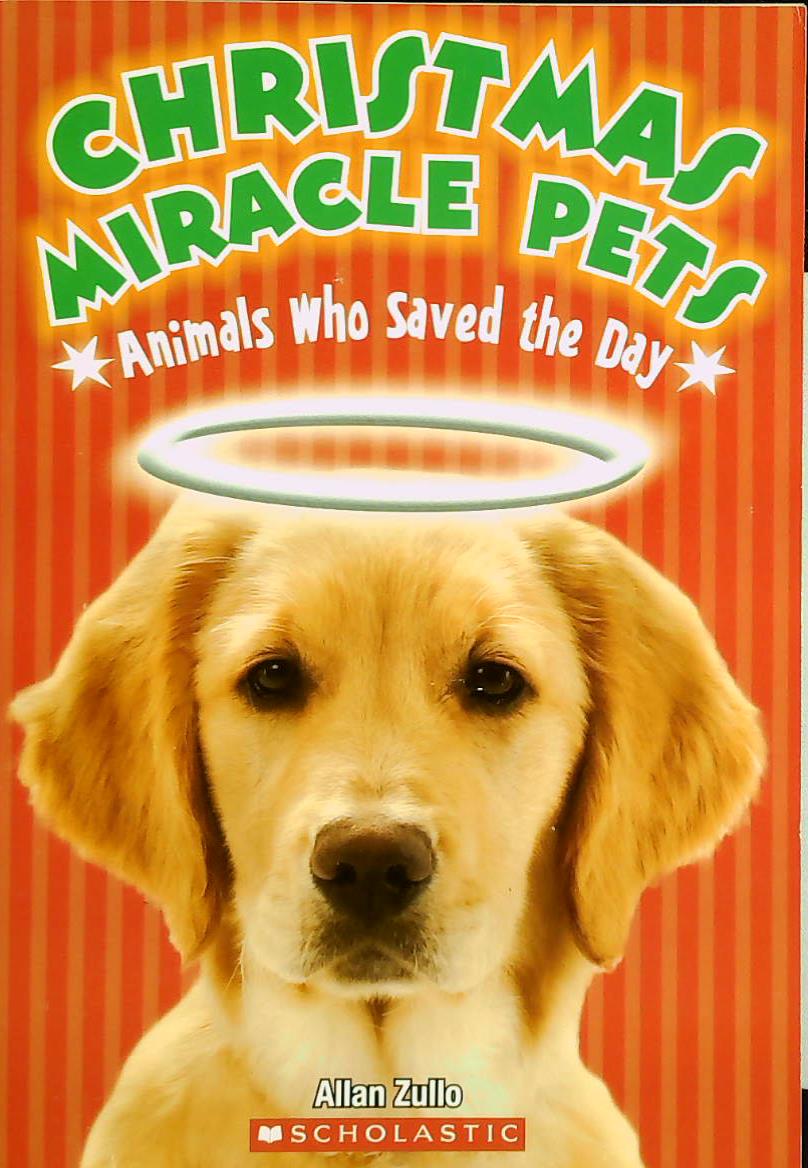 Livre Christmas Miracle Pets - Allan Zullo (Livre d'occasion) - ISBN 0545385733