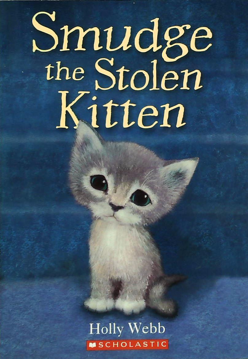 Livre Smudge the Stolen Kitten - Holly Webb (Livre d'occasion) - ISBN 0545474388